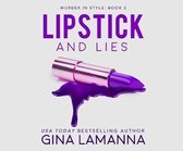 Lipstick and Lies