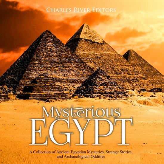 Mysterious Egypt: A Collection of Ancient Egyptian Mysteries ... - cover