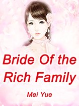 Volume 7 7 - Bride Of the Rich Family