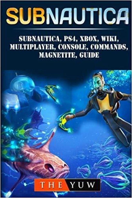 Subnautica, Ps4, Xbox, Wiki, Multiplayer, Console, Commands, Magnetite, Guide
