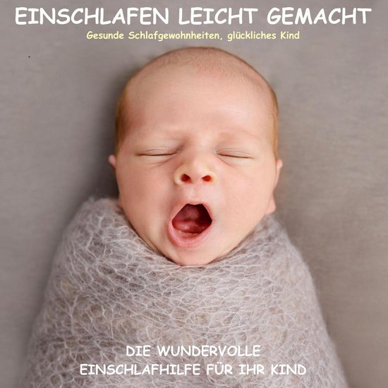 Einschlafen leicht gemacht! Die wundervolle Einschlafhilfe f ... - cover