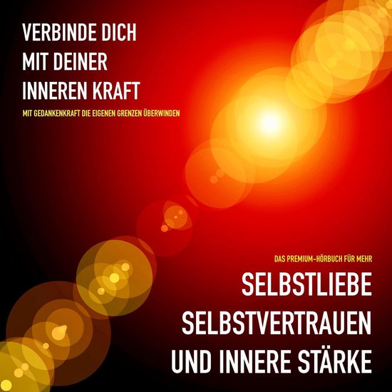 Mehr Selbstliebe, Selbstvertrauen und innere Stärke - cover
