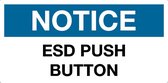Sticker 'Notice: ESD push button', 200 x 100 mm