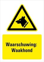 Waarschuwing voor waakhond bord met tekst, W013 297 x 420 mm