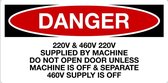 Sticker 'Danger: 220V & 460V supplied by machine' 300 x 150 mm