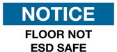 Sticker 'Notice: Floor not ESD safe', 297 x 210 mm (A4)
