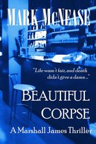 Beautiful Corpse: A Marshall James Thriller