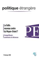 Politique étrangère - Le Golfe : nouveau centre du Moyen-Orient ?