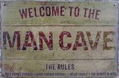 Wandbord, Welcome Mancave, Mancave, Wand Decoratie, Emaille, Reclame Bord, Tekst, Metalen bord, Grappig, 20 x 30 cm, Mannen Cadeau, Bar, Cafe, Cave & Garden