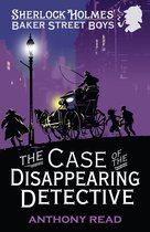 Baker Street Boys - The Baker Street Boys: The Case of the Disappearing Detective