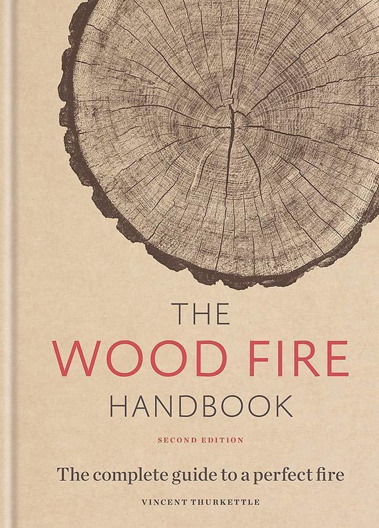 The Wood Fire Handbook, Vincent Thurkettle 9781784726195 Boeken