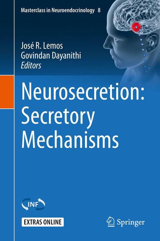 Masterclass in Neuroendocrinology 8 - Neurosecretion: Secret ... - cover