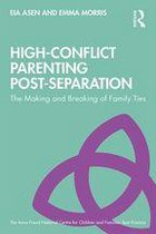 Anna Freud - High-Conflict Parenting Post-Separation