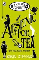 A Murder Most Unladylike Mystery 2 - Arsenic For Tea