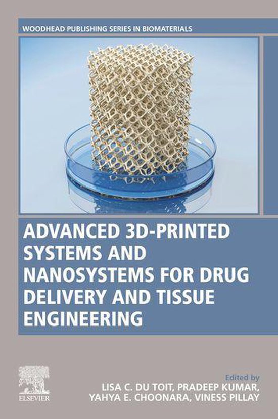 Foto: Woodhead publishing series in biomaterials advanced 3d printed systems and nanosystems for drug delivery and tissue engineering