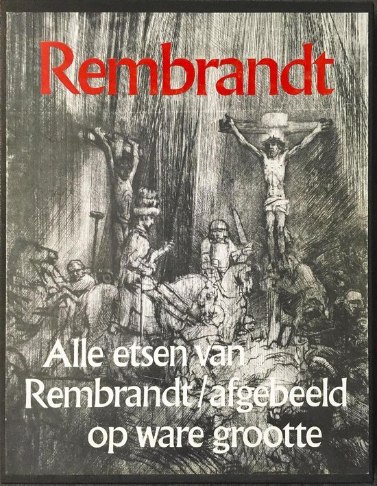 9789022840498 - Rembrandt - Alle etsen op ware grootte afgebeeld