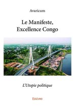 Collection Classique / Edilivre - Le Manifeste, Excellence Congo