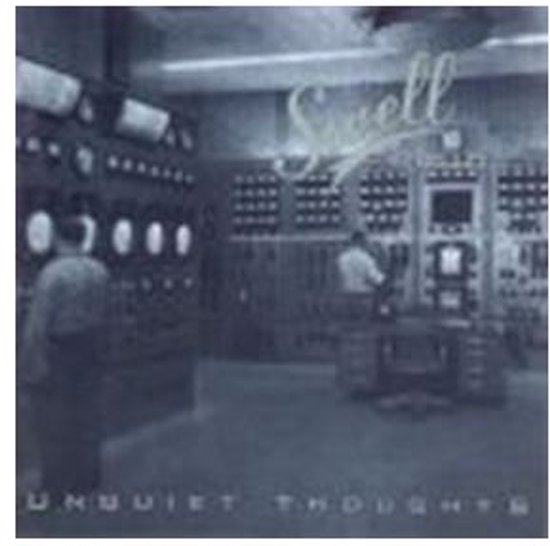 Swell Prod. - Unquiet Thoughts (CD)