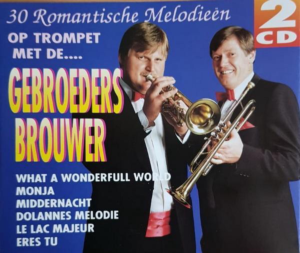 30 Romantische Melodieën op trompet met de Gebroeders Brouwer - Gebroeders Brouwer