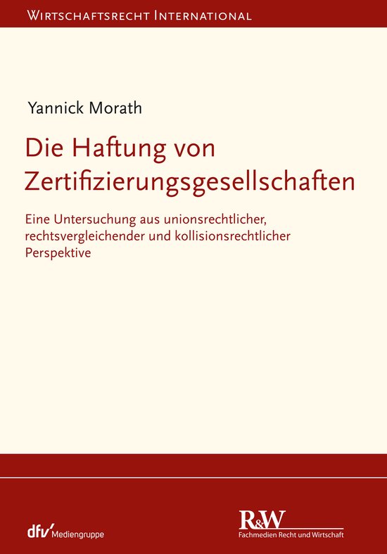 Wirtschaftsrecht international - Die Haftung von Zertifizier ... - cover