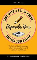Disparates News (English Version) - Disparates News Fiction Journalism
