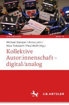 Kontemporär. Schriften zur deutschsprachigen Gegenwartsliteratur 19 - Kollektive Autor:innenschaft – digital/analog