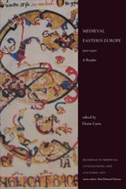 Readings in Medieval Civilizations and Cultures XXV - Medieval Eastern Europe, 500–1300