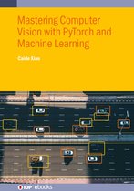 IOP ebooks- Mastering Computer Vision with PyTorch and Machine Learning