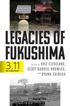 Critical Studies in Risk and Disaster- Legacies of Fukushima