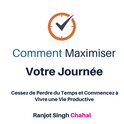 Comment Maximiser Votre Journée