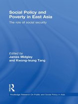 Routledge Research On Public and Social Policy in Asia - Social Policy and Poverty in East Asia