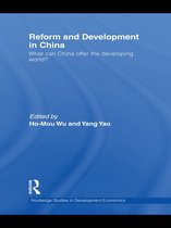 Routledge Studies in Development Economics - Reform and Development in China