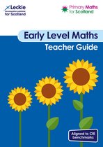 Primary Maths for Scotland Early Level Teacher Guide For Curriculum for Excellence Primary Maths