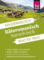 Kauderwelsch 197 - Reise Know-How Sprachführer Rätoromanisch (Surselvisch) - Wort für Wort