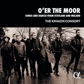 The Kraken Consort - O'er The Moor: Songs And Dances From Scotland And Ireland (CD)