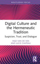 Routledge Focus on Literature- Digital Culture and the Hermeneutic Tradition