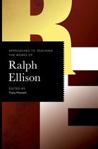 Approaches to Teaching World Literature S.- Approaches to Teaching the Works of Ralph Ellison