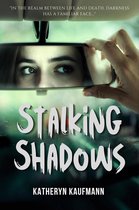 Stalking Shadows