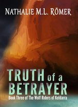 The Wolf Riders of Keldarra 3 - Truth of a Betrayer