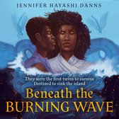 Beneath the Burning Wave: An epic new debut YA fantasy adventure (The Mu Chronicles, Book 1)