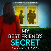 My Best Friend’s Secret: A new thrilling and unputdownable suspense novel for 2024!