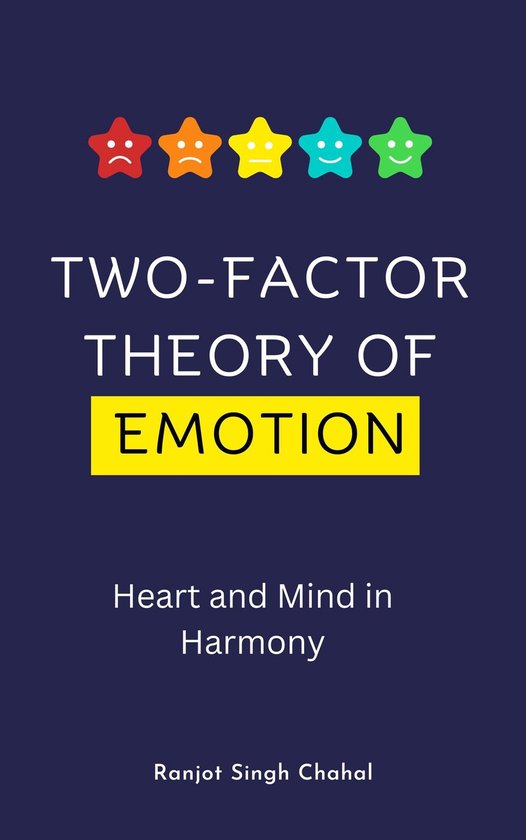 Two-Factor Theory of Emotion: Heart and Mind in Harmony - cover