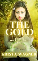 The Magical Forest Series - The Gold