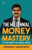 The Millennial Money Mastery
