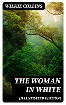 The Woman in White (Illustrated Edition)
