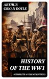 History of the WW1 (Complete 6 Volume Edition)