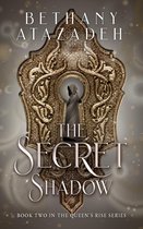 The Queen's Rise Series 2 - The Secret Shadow