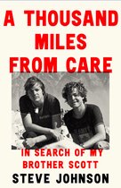 A Thousand Miles From Care