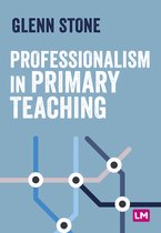 Primary Teaching Now- Professionalism in Primary Teaching