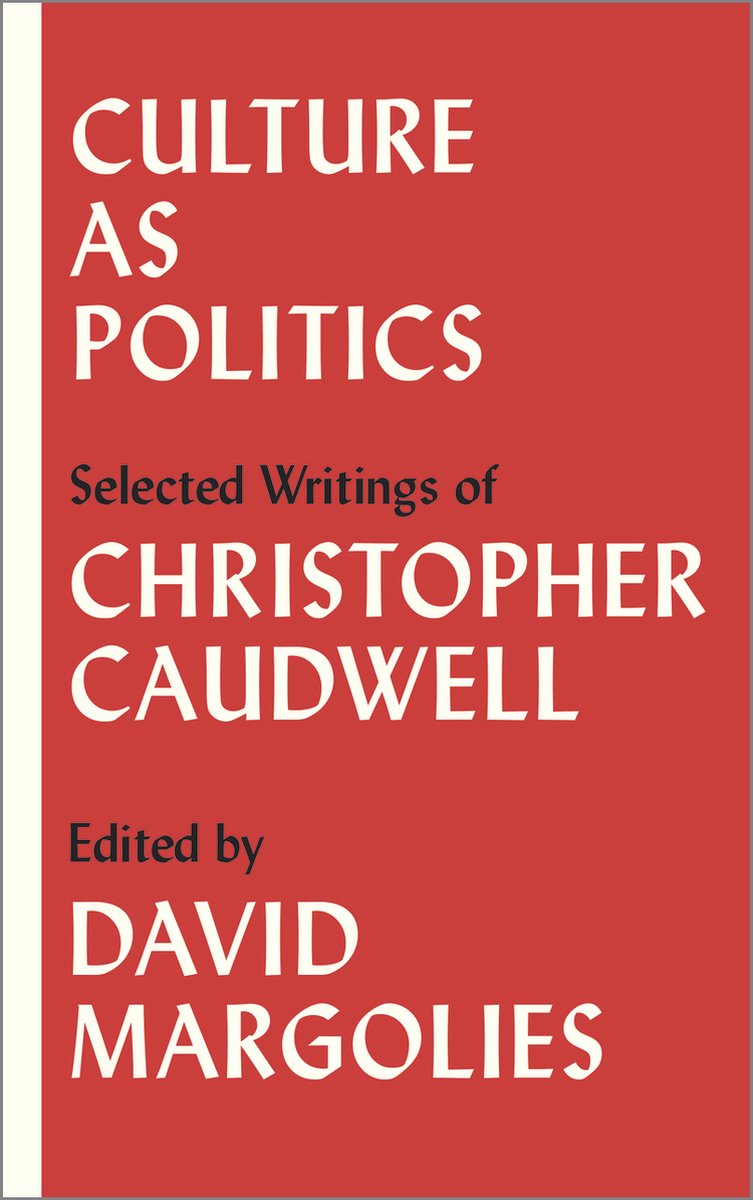 Culture as Politics - Christopher Caudwell